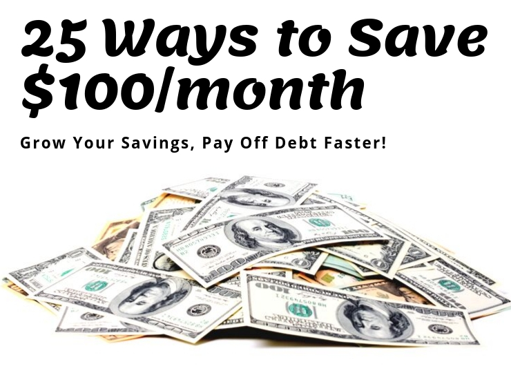 25 Genius Ways to Save $100 This Month